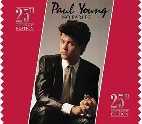PAUL YOUNG / ポール・ヤング / NO PARLEZ 25TH ANNIVERSARY EDITION