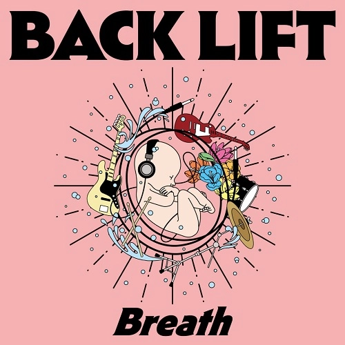 BACK LIFT / バック・リフト / Breath（初回限定盤） / Breath