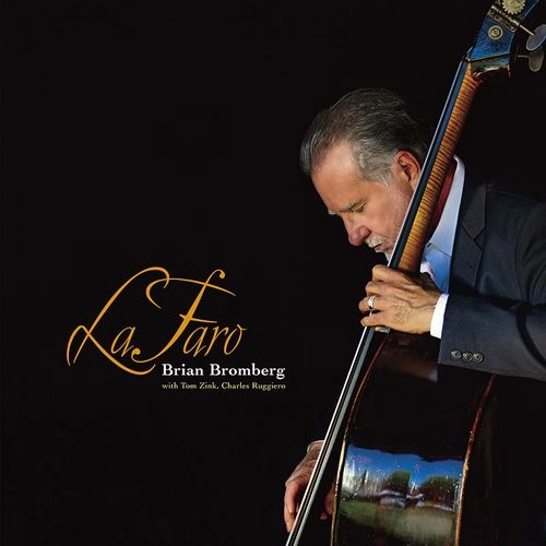 BRIAN BROMBERG / ブライアン・ブロンバーグ / ラファロ / LAFARO