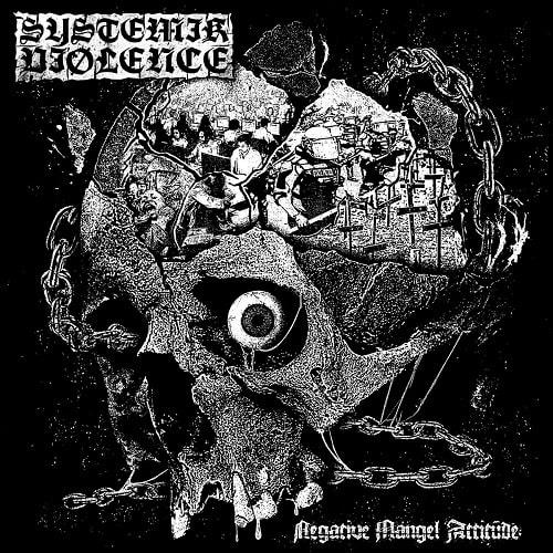 SYSTEMIK ViOLENCE / NEGATIVE MANGEL ATTITUDE