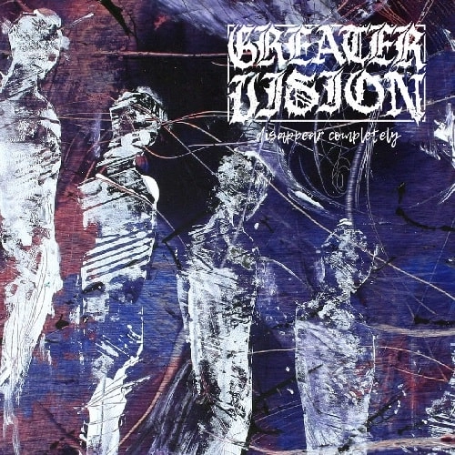 GREATER VISION / DISAPPEAR COMPLETELY