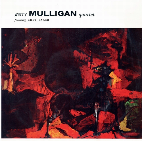 GERRY MULLIGAN / ジェリー・マリガン / GERRY MULLIGAN QUARTET FEATURING CHET BAKER