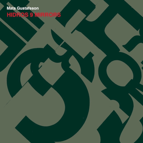MATS GUSTAFSSON / マッツ・グスタフソン / HIDROS 9 MIRRORS