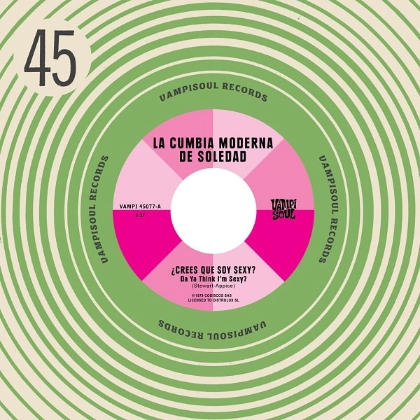 LA CUMBIA MODERNA DE SOLEDAD / MACHUCA CUMBIA / ラ・クンビア・モデルナ・デ・ソレダ / マチュカ・クンビア / DA YA THINK I'M SEXY? / STAYIN' ALIVE (SPLATTER COLOR)