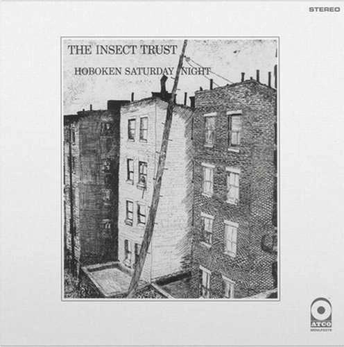 INSECT TRUST / HOBOKEN SATURDAY NIGHT