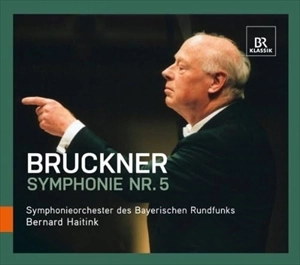 BERNARD HAITINK / ベルナルト・ハイティンク / BRUCKNER: SYMPHONIE NO.5