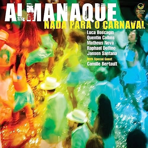 ALMANAQUE / アルマナッキ / NADA PARA O CARNAVAL