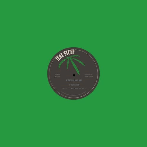 FRANKIE B / PRESSURE ME