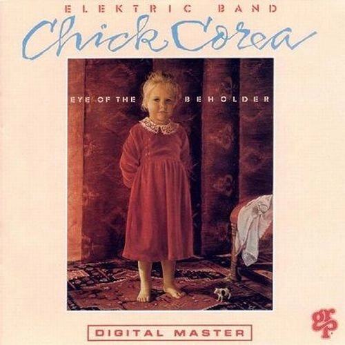 CHICK COREA / チック・コリア / Eye Of The Beholder