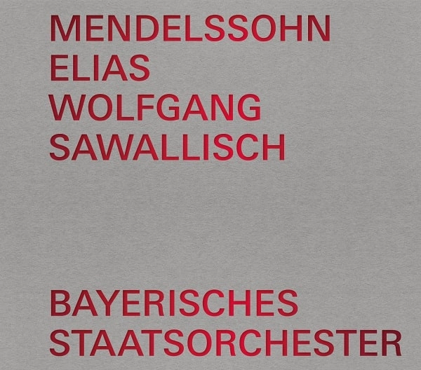 WOLFGANG SAWALLISCH / ヴォルフガング・サヴァリッシュ / MENDELSSOHN:ELIAS