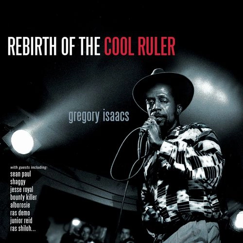 GREGORY ISAACS / グレゴリー・アイザックス / REBIRTH OF THE COOL RULER