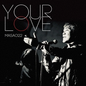 MASAO22 / YOUR LOVE