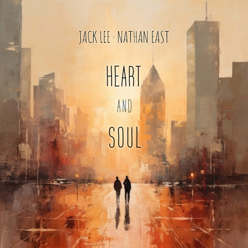 JACK LEE & NATHAN EAST / ジャック・リー&ネイザン・イースト / ハート・アンド・ソウル(SHM-CD) / HEART AND SOUL