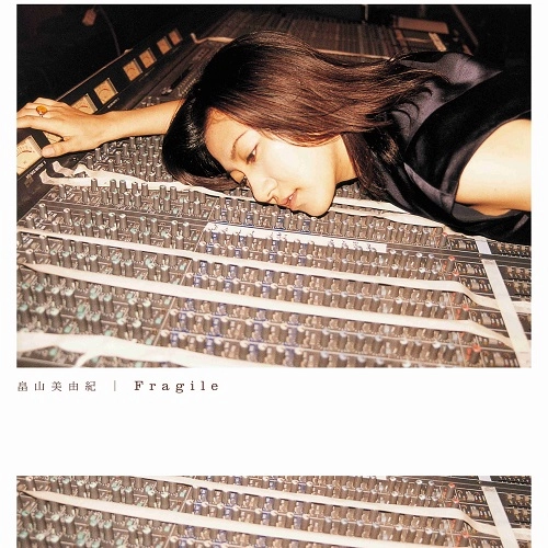 MIYUKI HATAKEYAMA / 畠山美由紀 / Fragile
