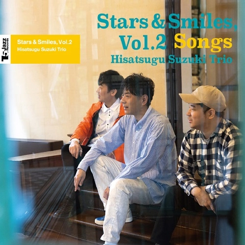 HISATSUGU SUZUKI / 鈴木央紹 / Stars & Smiles, Vol.2（Songs）