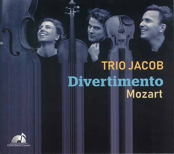 TRIO JACOB / トリオ・ジャコブ / MOZART:DIVERTIMENTO E FLAT MAJOR K.563