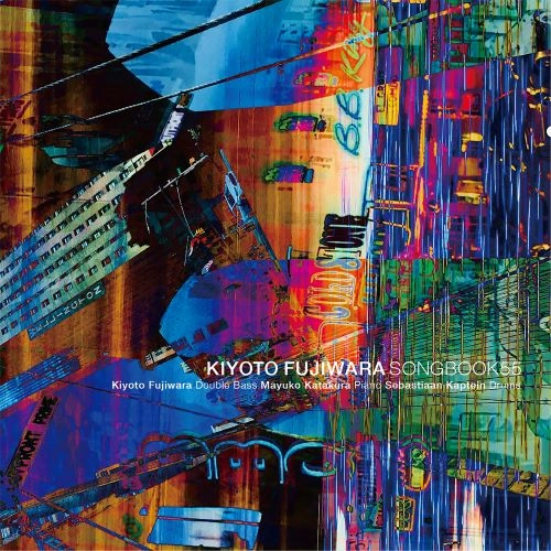 KIYOTO FUJIWARA / 藤原清登 / ソングブック55 / SONGBOOK55