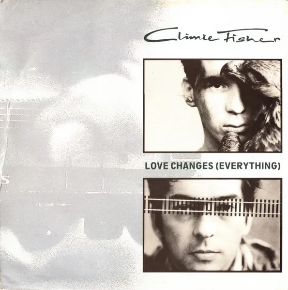 CLIMIE FISHER / LOVE CHANGES (EVERYTHING)