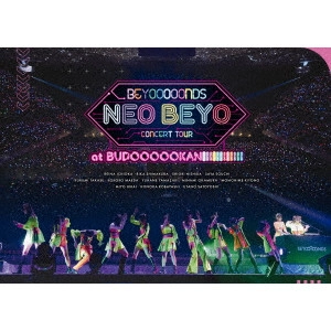 BEYOOOOONDS / BEYOOOOONDS CONCERT TOUR「NEO BEYO at BUDOOOOOKAN!!!!!!!!!!!!」