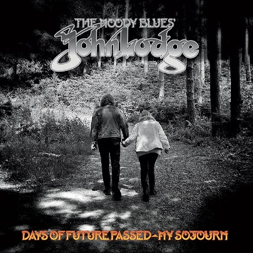 JOHN LODGE / ジョン・ロッジ / DAYS OF FUTURE PASSED - MY SOJOURN