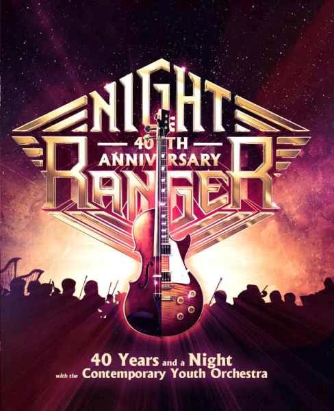 NIGHT RANGER / ナイト・レンジャー / 40イヤーズ･アンド･ア･ナイト･ウィズ･ザ･コンテンポラリー･ユース･オーケストラ（初回限定盤 DVD+CD） / 40 YEARS AND A NIGHT WITH THE CONTEMPORARY YOUTH ORCHESTRA
