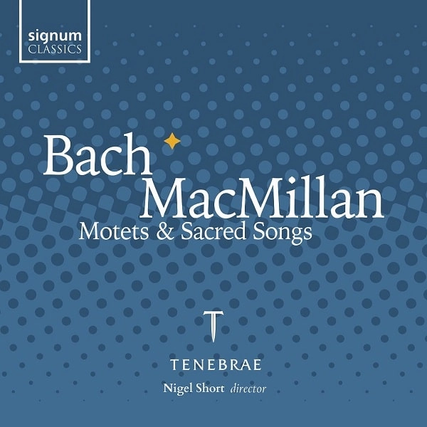 NIGEL SHORT / ナイジェル・ショート / BACH/MACMILLAN:MOTETS AND SACRED SONGS