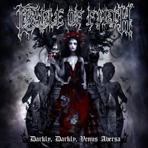 CRADLE OF FILTH / クレイドル・オブ・フィルス / DARKLY DARKLY VENUS AVERSA