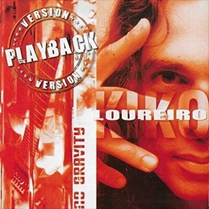 KIKO LOUREIRO / キコ・ルーレイロ / NO GRAVITY PLAYBACK VERSION