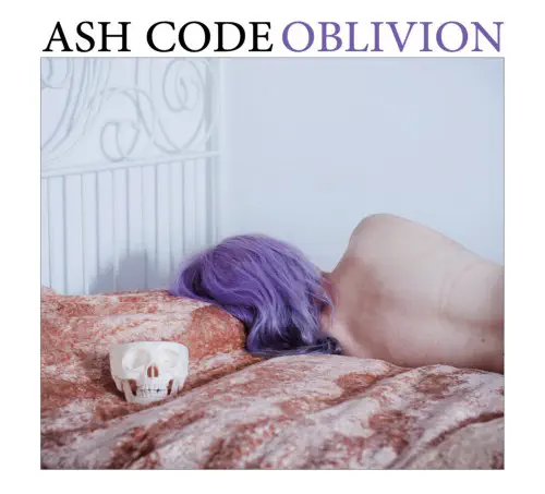 ASH CODE / OBLIVION