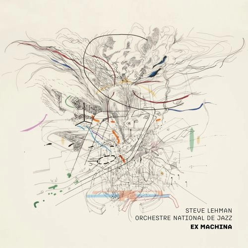 STEVE LEHMAN / スティーヴ・リーマン / EX MACHINA