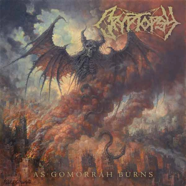 CRYPTOPSY / クリプトプシー / AS GOMORRAH BURNS
