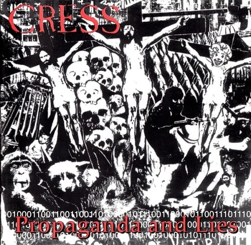 CRESS / クレス / PROPAGANDA AND LIES