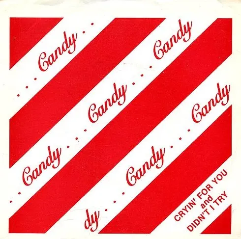 CANDY / キャンデイー / CRYIN' FOR YOU / DIDN'T I TRY