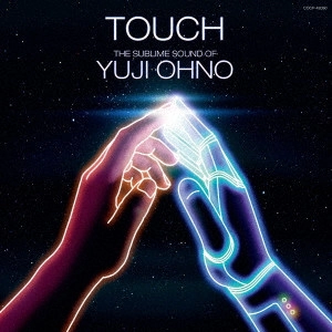 YUJI OHNO / 大野雄二 / TOUCH THE SUBLIME SOUND OF YUJI OHNO