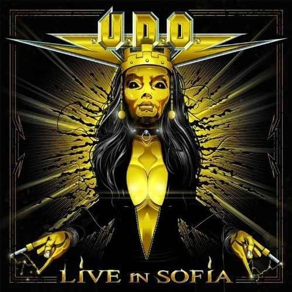 U.D.O. / ユー・ディー・オー / ライヴ･イン･ソフィア（アニヴァーサリー･エディション） / LIVE IN SOFIA (ANNIVERSARY EDITION)