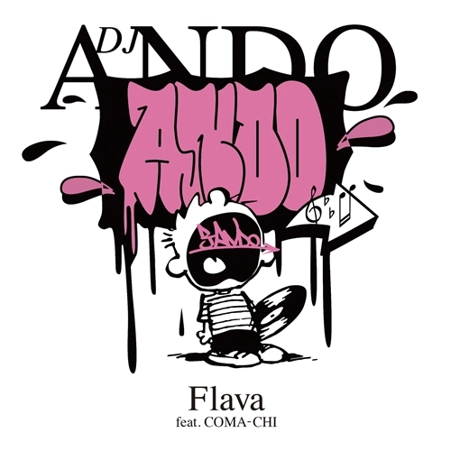 DJ ANDO / "FLAVA feat. COMA-CHI/FLAVA (INSTRUMENTAL) 7"""