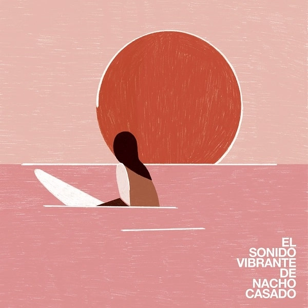 NACHO CASADO / ナチョ・カサド / EL SONIDO VIBRANTE DE NACHO CASADO