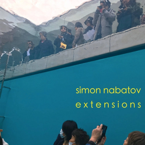 SIMON NABATOV / サイモン・ナバトフ / EXTENSIONS