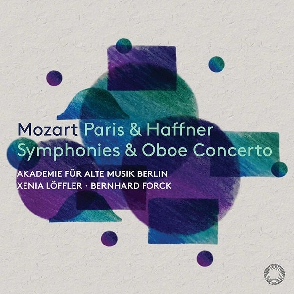 AKADEMIE FUR ALTE MUSIK BERLIN / ベルリン古楽アカデミー / MOZART:PARIS&HAFFNER SYMPHONIES&OBOE CONCERTO