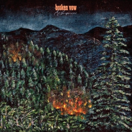 BROKEN VOW / ANTHROPOCENE
