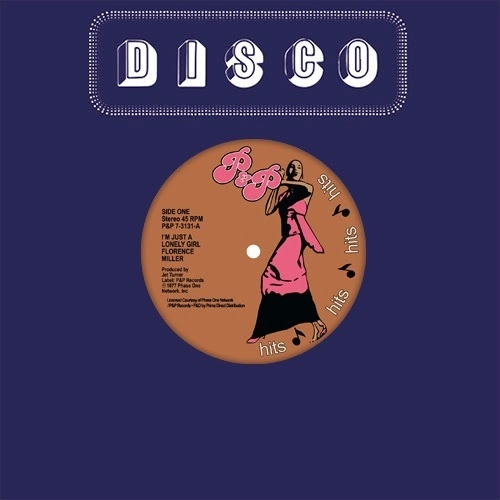 FLORENCE MILLER / I'M JUST A LONELY GIRL / THE GROOVE I'M IN