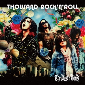 The DUST'N'BONEZ / 1000のロックンロール