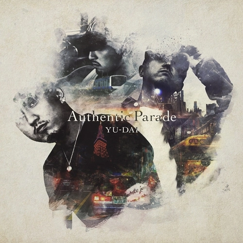YU-DAI / Authentic Parade "LP"