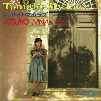 ASTUKO NIINA / 二名敦子 / TONIGHT MY LOVE（LABEL ON DEMAND） / TONIGHT MY LOVE