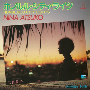 ASTUKO NIINA / 二名敦子 / ホノルル･シティ･ライツ（LABEL ON DEMAND）