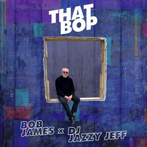BOB JAMES / ボブ・ジェームス / THAT BOP