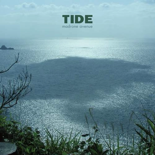 madrone avenue / Tide