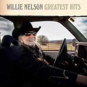 WILLIE NELSON / ウィリー・ネルソン / グレイテスト・ヒッツ / GREATEST HITS