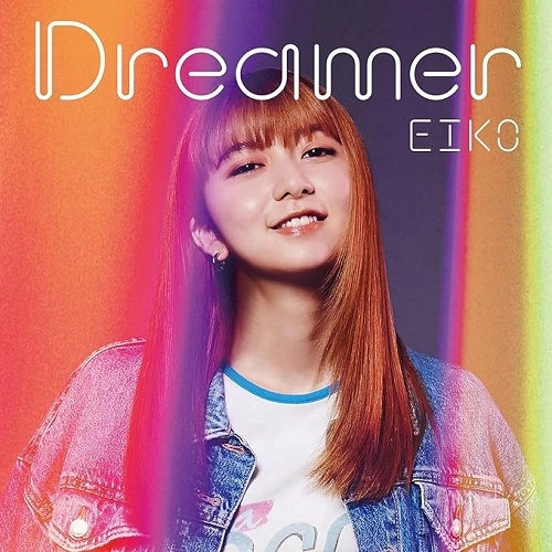 EIKO (上白石萌歌) / Dreamer