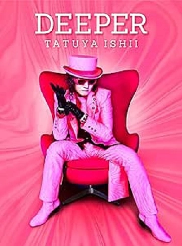 TATSUYA ISHII / 石井竜也 / DEEPER / DEEPER(完全生産限定盤 2CD+Blu-ray)